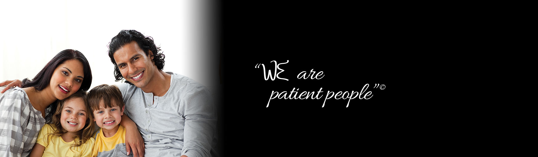 we are patient people